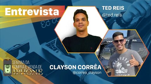 Live com Claysson Correa || Começou no mercado de compra e venda de iPhones desde os 19 anos