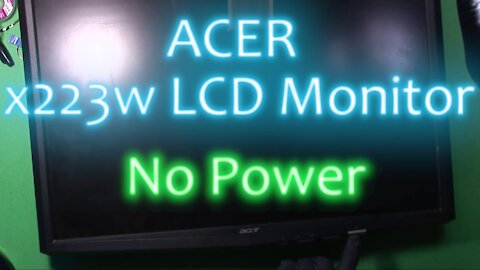 Acer LCD x223w monitor teardown and repair no power, whining noise