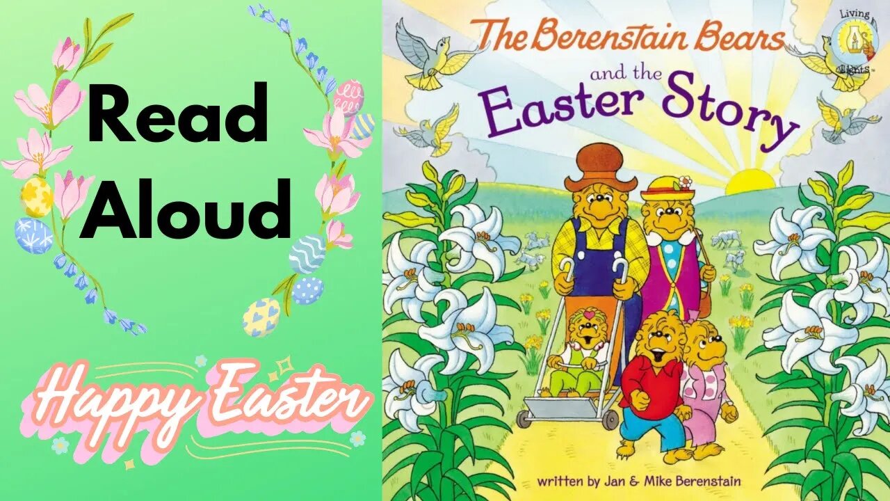 The Berenstain Bears and the Easter Story Read Aloud Story