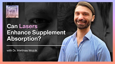 Can Lasers Enhance Supplement Absorption?