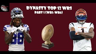 Top 12 Dynasty Wide Receiver Rankings pt. 1