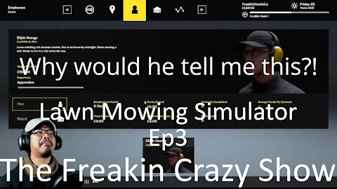 I EXPOSE MY EMPLOYEE'S DEEPEST DARKEST SECRET!!! - Lawn Mowing Simulator Ep3