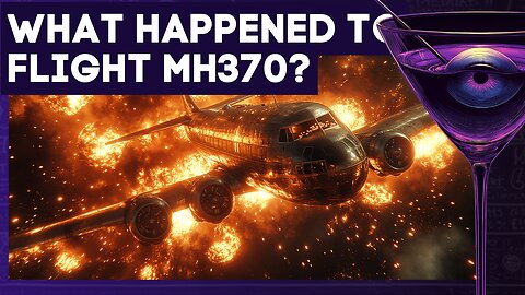 MH370 Mystery: Orbs, Theories & Government Cover-Up?