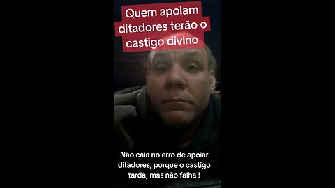 Quem apoia ditadores caem em desgraça