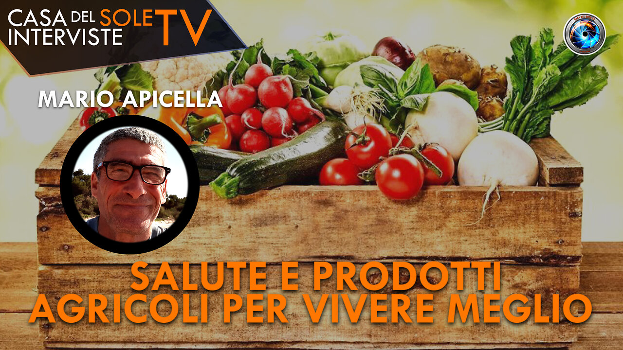 Mario Apicella: salute e prodotti agricoli per vivere meglio