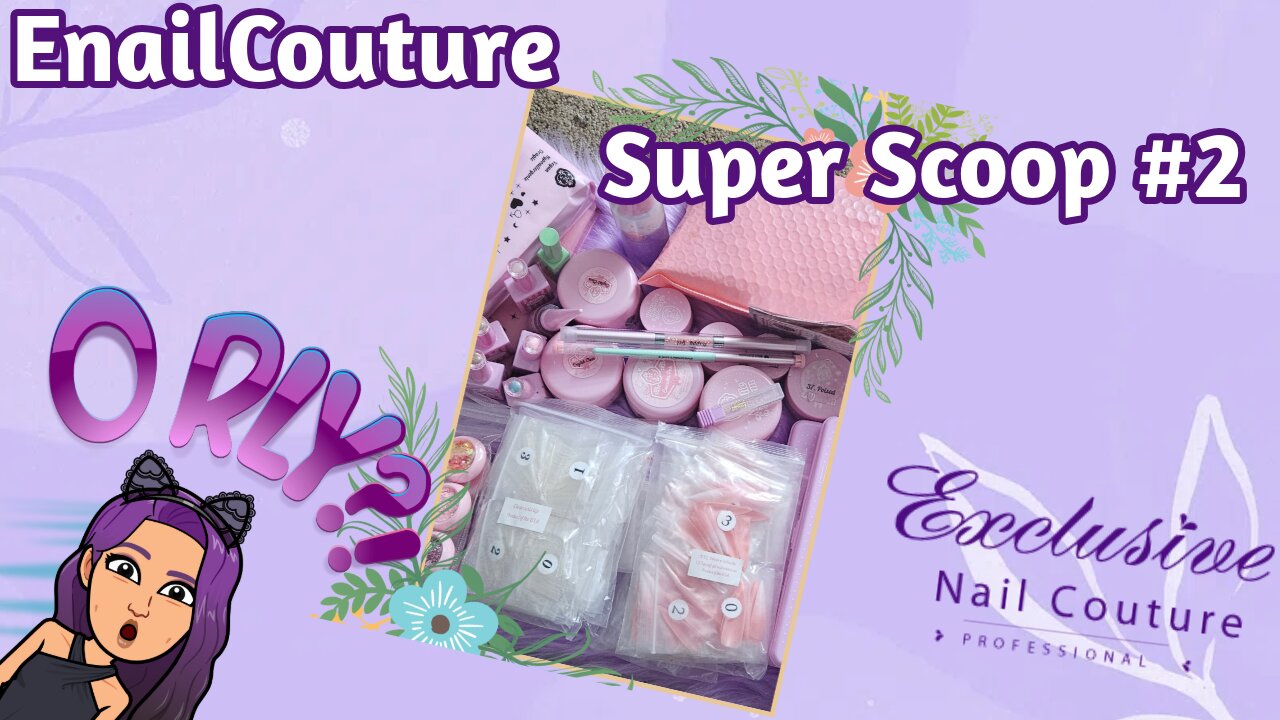 Oops!…I Did It Again! Is It Still Worth It? Unboxing Enailcouture Super Scoop #2