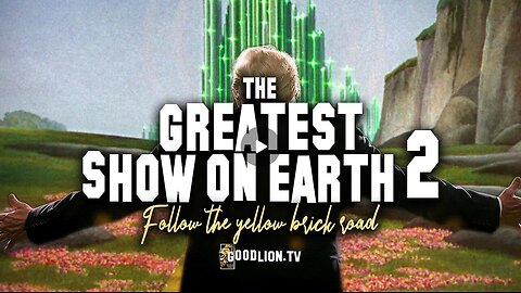 The Greatest Show on Earth 2: Follow the Yellow Brick Road