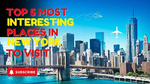 Top 5 Destinations in New York