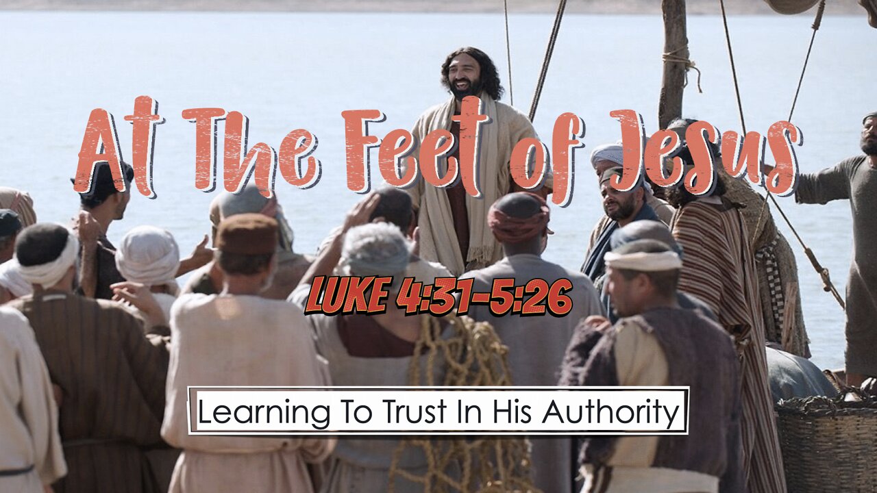 At the Feet of Jesus #4 - Learning to Trust in His Authority