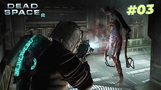 GAMEPLAY DEAD SPACE 2 - Parte #3