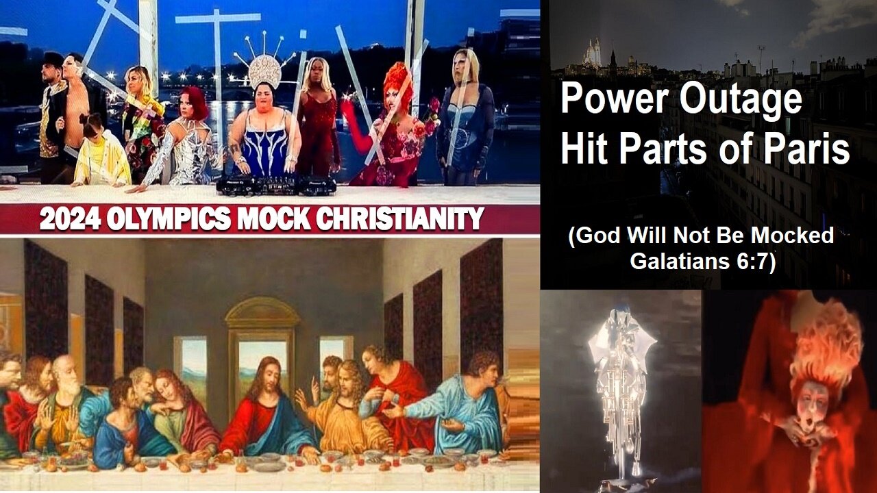 Olympics In Paris Mockery Of Christ, Creepy Symbols. Paris Power Outage