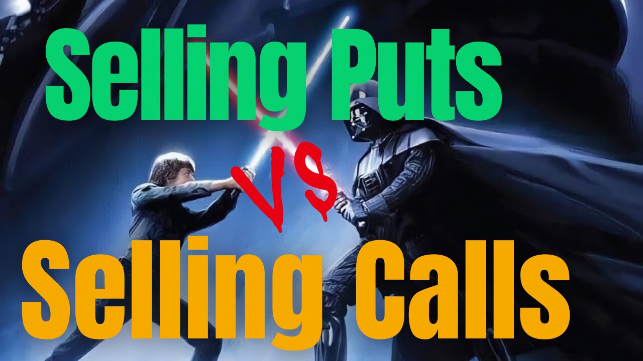 Cash Secured Puts vs Covered Calls (which is better)?