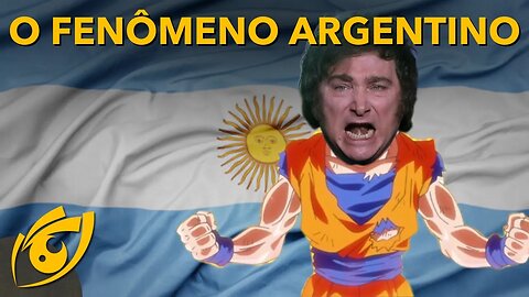 O que EXPLICA o FENÔMENO argentino chamado JAVIER MILEI