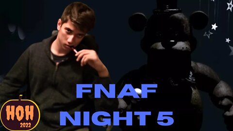 FNAF NIGHT 5