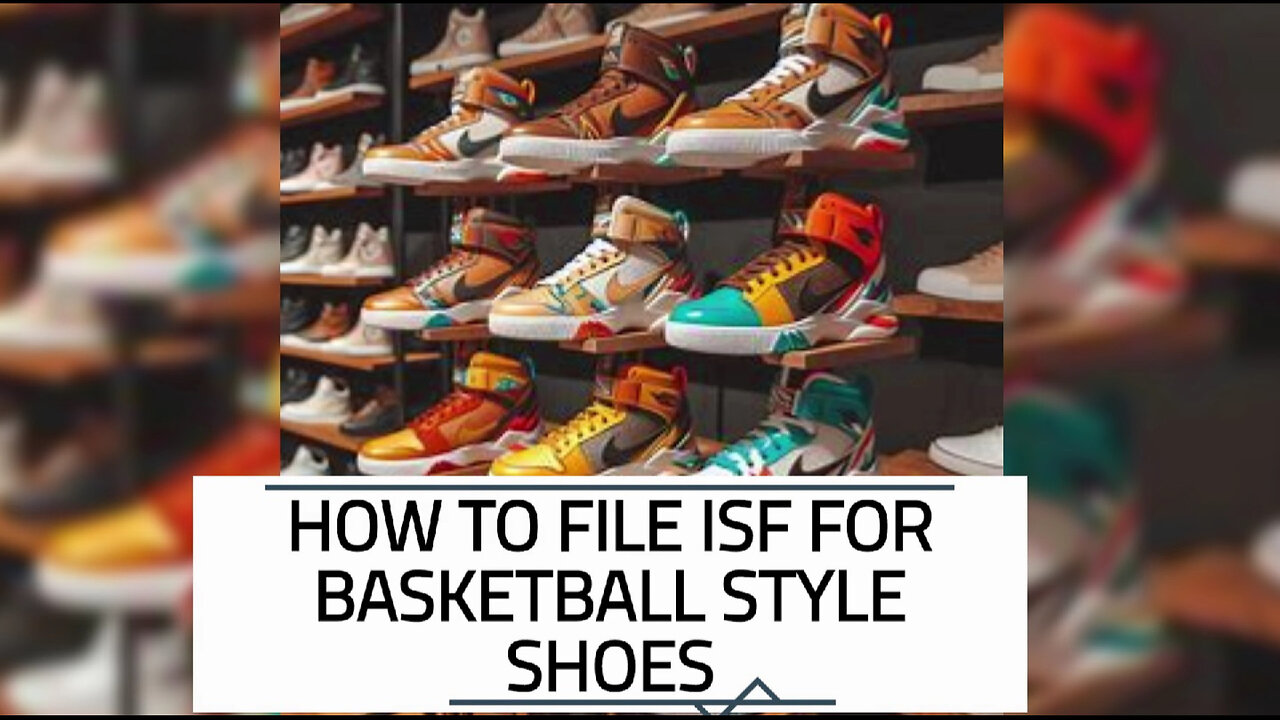 Video Title: Mastering the Game: How to File an ISF for Basketball-Style Shoes