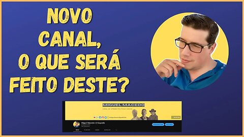 NOVO CANAL | O QUE SERÁ FEITO DESTE??