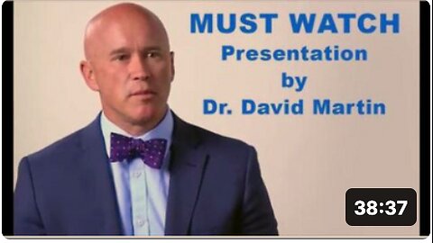 MUST WATCH - DR. DAVID MARTIN