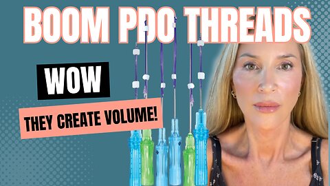 PDO "BOOM" THREADS: Easy Procedure for Rewarding Skincare Results!