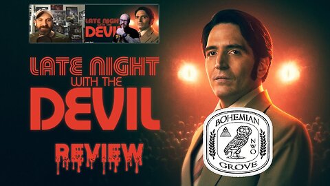 References to Bohemian Grove Late Night With the Devil 😈