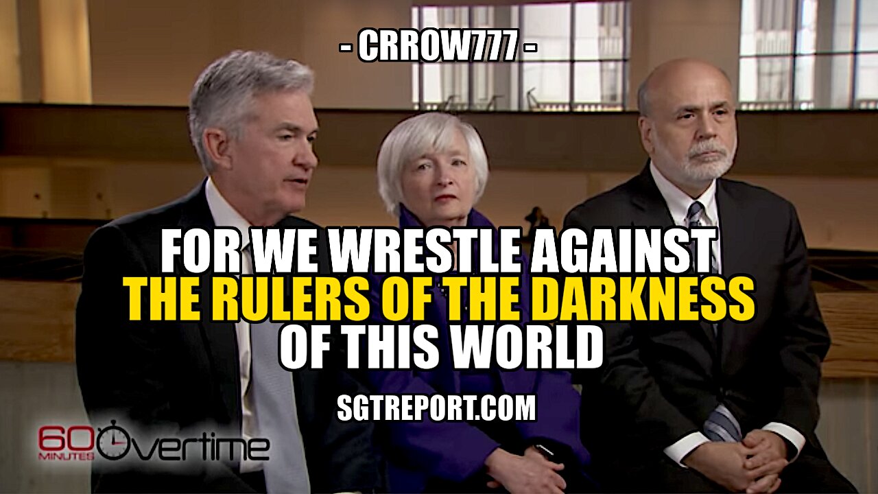 FOR WE WRESTLE AGAINST THE RULERS OF THE DARKNESS -- CRROW777