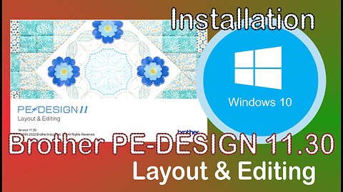Brother PE-Design 11.30 Layout & Editing Windows 10