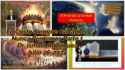 En Cristo Siempre Ganamos, Nunca Perdemos Parte 1