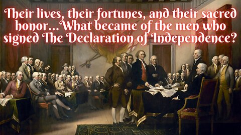 Rush Limbaugh's Dad Tells Us What Happened To The Signers Of The Declaration Of Independence