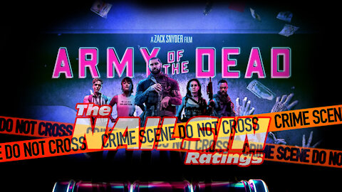 The Nailsin Ratings: Army Of The Dead
