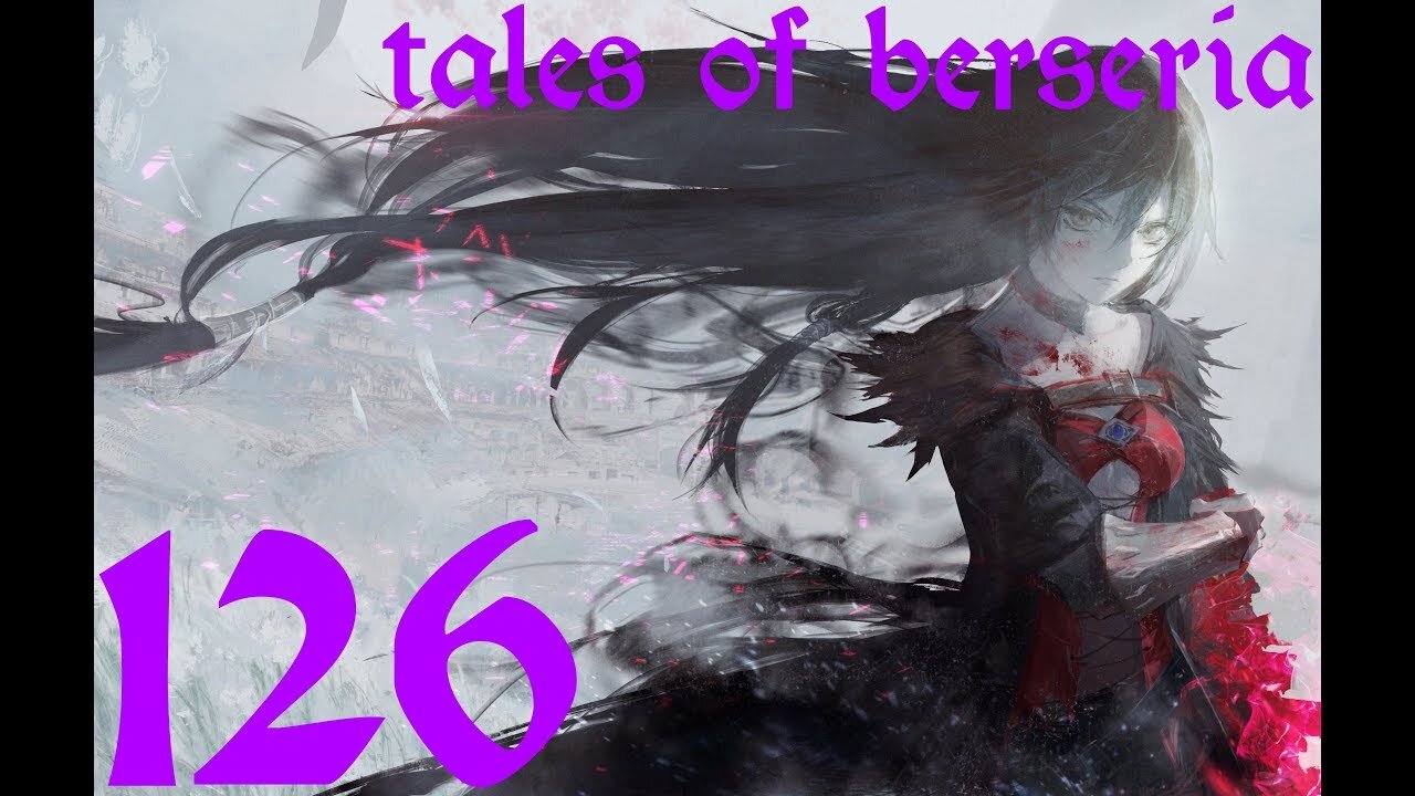 Tales of Berseria |126| Gra Gra il a fait