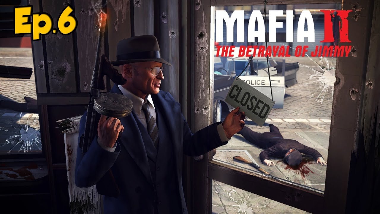 Mafia 2: The Betrayal of Jimmy Full Walkthrough w/Tailsly[Ep.6]Act of God
