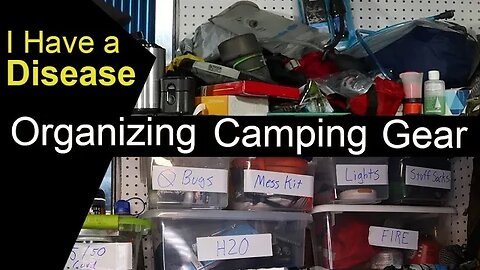 Gear Pile Disease Is Real / Organizing Camping Gear