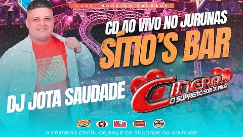 CINERAL O SOM DO AMOR SITIOS BAR DJ JOTA SAUDADE