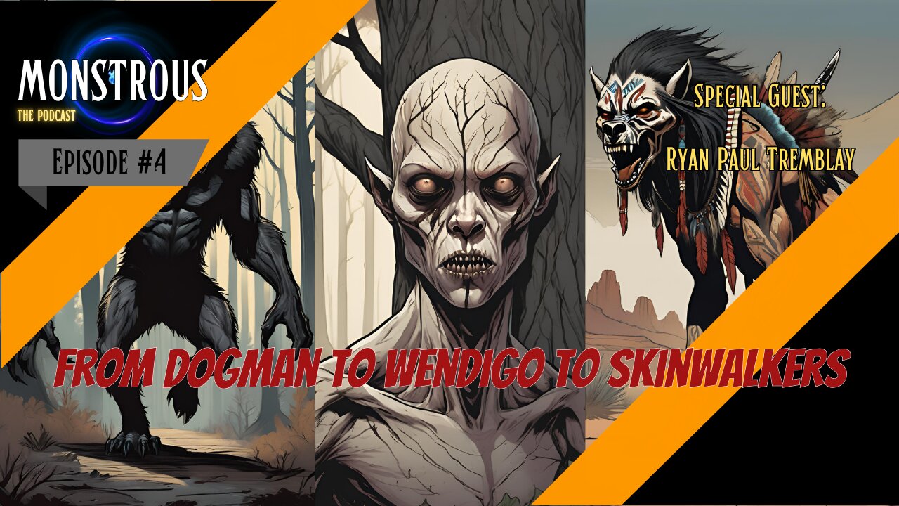 Monstrous The Podcast: Episode #4