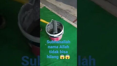 #allah #subhhanallah #mashallah nama Allah tidak bisa hilang meskipun di cat #tauhid