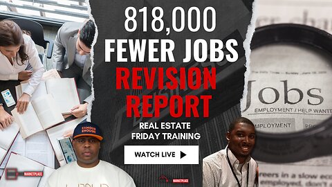 818,000 Fewer Jobs?! Shocking Report & Its Impact on Real Estate! 🚨🏠
