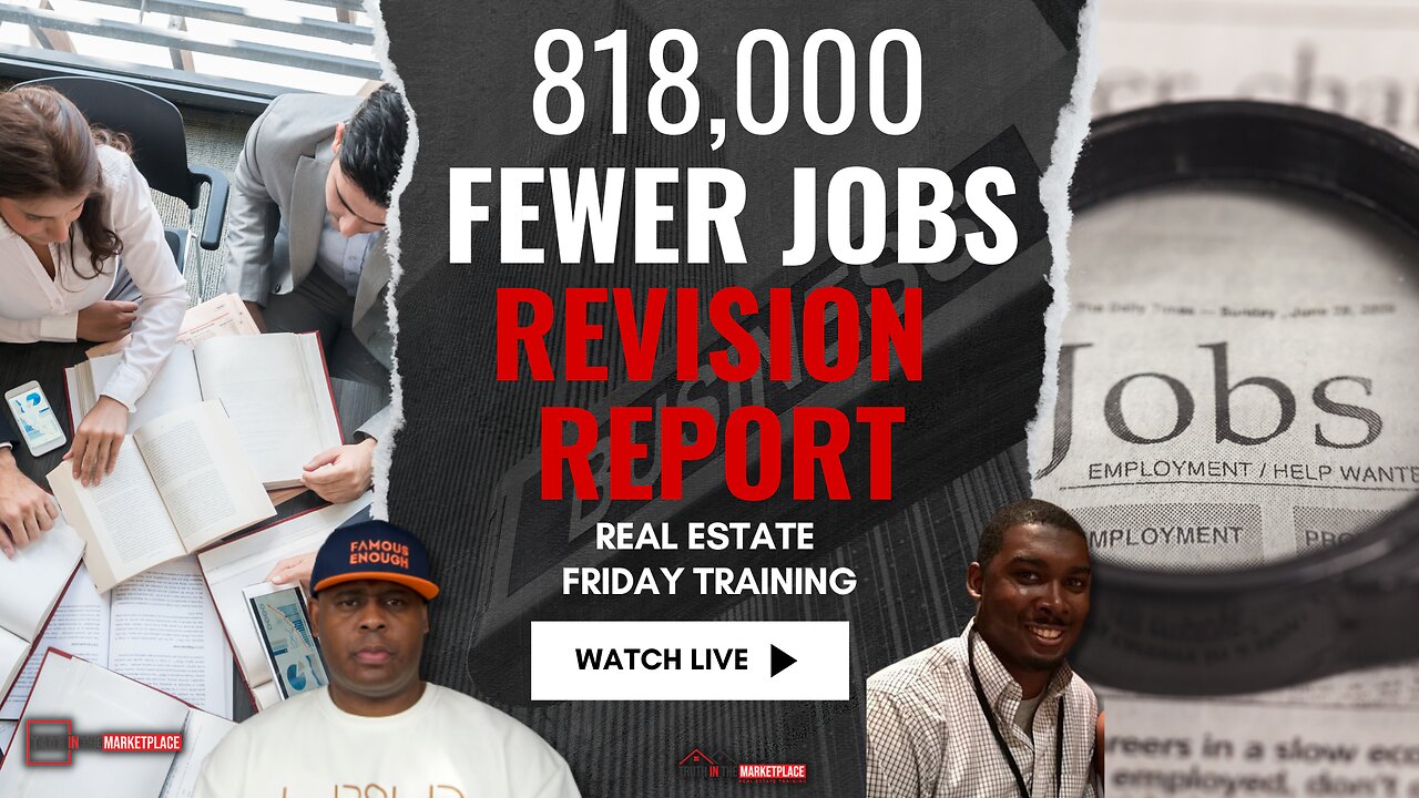 818,000 Fewer Jobs?! Shocking Report & Its Impact on Real Estate! 🚨🏠
