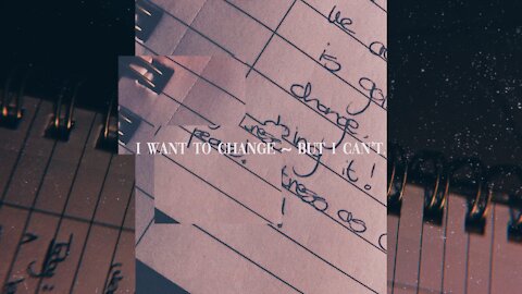 🌹 I Want To Change ~ But I Can't. [Ep. 11]