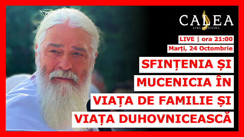🔴 LIVE #656 - SFINȚENIA ȘI MUCENICIA ÎN VIAȚA DE FAMILIE ȘI VIAȚA DUHOVNICEASCĂ || Pr. CALISTRAT