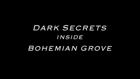 Alex Jones's Dark Secrets Inside Bohemian Grove (2000)