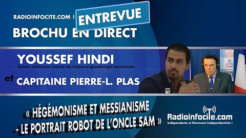 Hégémonisme et messianisme - Le portrait robot de l’Oncle Sam avec Youssef Hindi | Brochu en direct