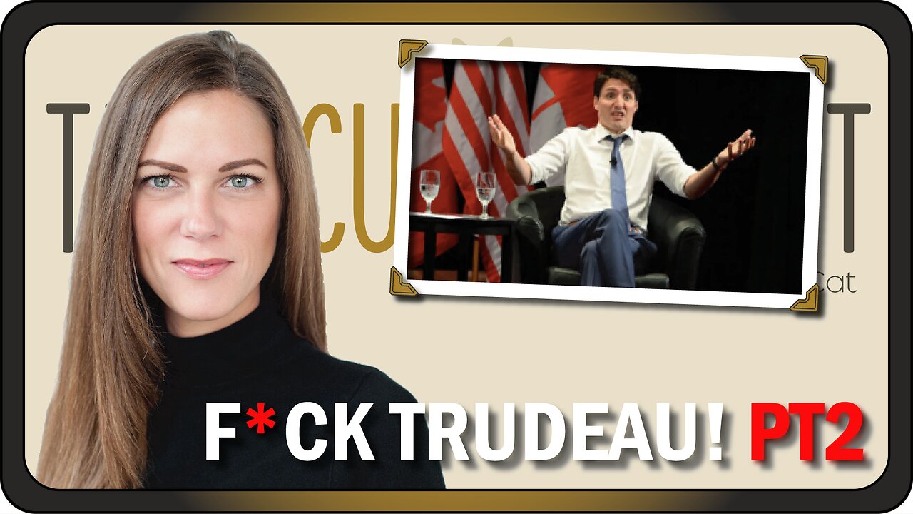 Apparently, NO ONE is More Full of Sh*t than Justin Trudeau | Ep. 009