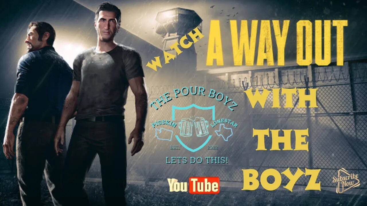 A Way Out Gamin Sesh with The Pour Boyz #LIVE #LIVESTREAM #GAMING #AWAYOUT #THEPOURBOYZ