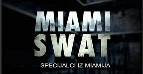 DC.Miami SWAT.Ep.03, dokumentarni film