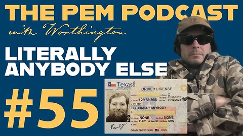 Literally Anybody Else | The PEM Pod #55 w/ Worthington