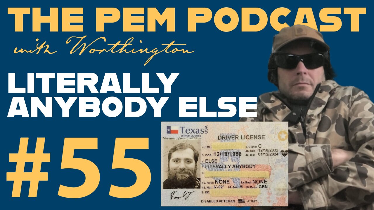 Literally Anybody Else | The PEM Pod #55 w/ Worthington