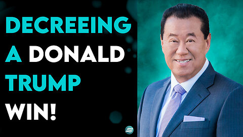 Decreeing a Donald Trump Win! - Ché Ahn