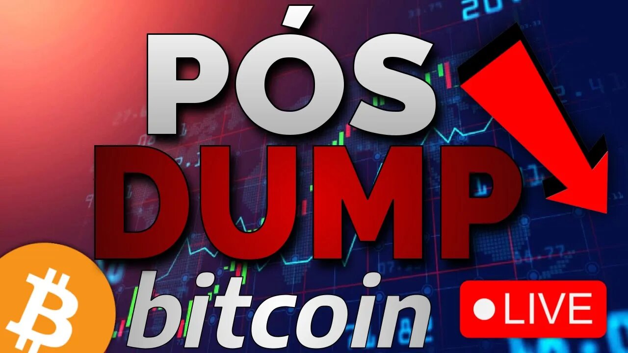 BITCOIN PÓS DUMP BRUTAL