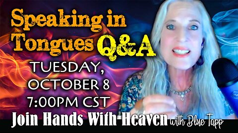 Blue Tapp LIVE! Speaking In Tongues Q&A