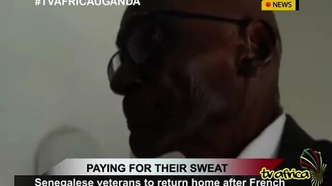 PAYING FOR THEIR SWEAT: Senegalese veterans return home after French government u-turn on pensions
