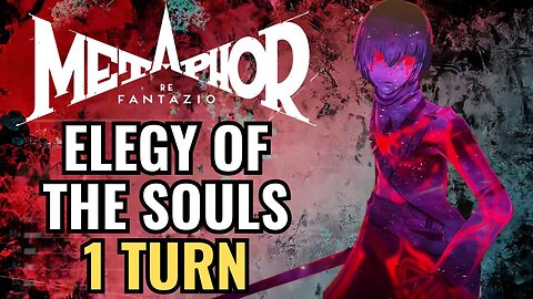 1 Turn Elegy Of The Soul - Metaphor : ReFantazio
